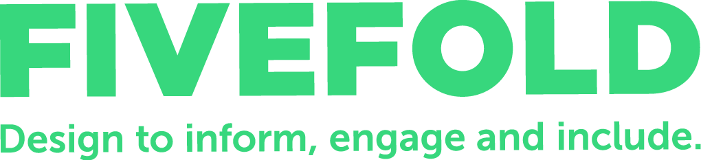 Fivefold – Design to inform, engage and include